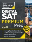 Princeton Review Digital SAT Premium Prep, 2025: 5 Full-Length Practice Tests (2 in Book + 3 Adaptive Tests Online) + Online Flashcards + Review &amp; Too