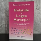 Esther și Jerry Hicks &ndash; Relațiile și Legea Atracției: Asamblarea unor relații de cooperare prin Legea Atracției (2009)