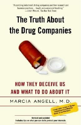 The Truth about the Drug Companies: How They Deceive Us and What to Do about It foto