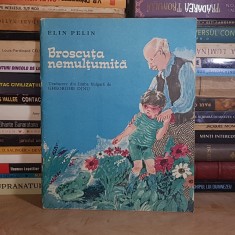 ELIN PELIN - BROSCUTA NEMULTUMITA ( POVESTI PENTRU BOBO ) * ILUSTRATII MARIA CONSTANTIN , 1972 *
