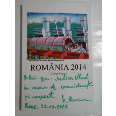 ROMANIA 2014 (Articole, interviuri, opinii) (prezentare in limbile engleza, germana si romana) - Viorel Roman (autograf si dedicatie pentru