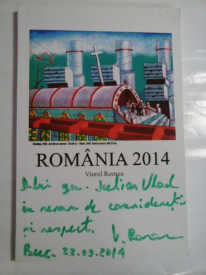 ROMANIA 2014 (Articole, interviuri, opinii) (prezentare in limbile engleza, germana si romana) - Viorel Roman (autograf si dedicatie pentru foto