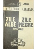 Nichifor Crainic - Zile albe, zile negre (editia 1991)