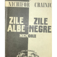 Nichifor Crainic - Zile albe, zile negre (editia 1991)