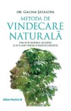 Metoda de vindecare naturala - Galina Satalova