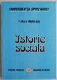 Istorie sociala &ndash; Florian Tanasescu (cateva sublinieri)