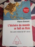 Pierre Grosser, L'Histoire du monde se fait en Asie, Une autre vision du XXe si&egrave;cle