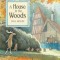 A House in the Woods