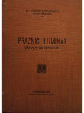 Vasile Lazarescu - Praznic luminat. Ganduri de sarbatori (editia 1940)