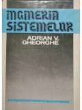 Adrian V. Gheorghe - Ingineria sistemelor (Editia: 1979)