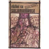 Karel Capek - Razboi cu salamandrele - 114723