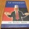 PETER IMRE - La RESTAURANT cu : - Editura Publimedia International, 2005, 304 p.