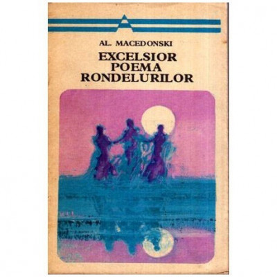 Alexandru Macedonski - Excelsior - Poema rondelurilor - 116806 foto