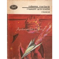Odiseea Martiana. Maestrii Anticipatiei Clasice - Ion Hobana