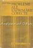 Probleme Ale Exprimarii Corecte - Mioara Avram, Gramatica, Editura Academiei, 1987, 279 Pagini