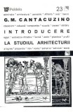 Introducere la Studiul Arhitecturii | G.M. Cantacuzino, Paideia