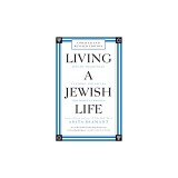 Living a Jewish Life, Revised and Updated: Jewish Traditions, Customs and Values for Today's Families