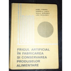 Frigul artificial in fabricarea si conservarea produselor alimentare