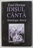 IDISUL CANTA - ANTOLOGIE LIRICA de EMIL DORIAN , 1996