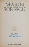Apa vie, apa moarta - Marin Sorescu - Poezie rom&acirc;nească