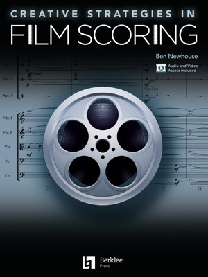 Creative Strategies in Film Scoring: Audio and Video Access Included foto