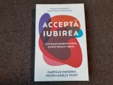 Harville Hendrix - Accepta iubirea