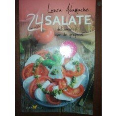 24 salate delicioase si usor de preparat- Laura Adamache