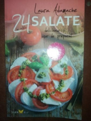 24 salate delicioase si usor de preparat- Laura Adamache foto