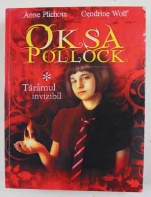 OKSA POLLOCK - TARAMUL INVIZIBIL de ANNE PICHON si CENDRINE WOLF , 2011 foto