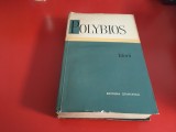 Cumpara ieftin POLYBIOS, ISTORII. EDITURA STIINTIFICA 1966, CONTINE HARTI, STARE EXCELENTA!
