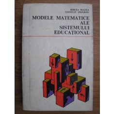 Mircea Malita, Corneliu Zidaroiu - Modele matematice ale sistemului educational
