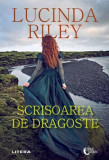 Scrisoarea de dragoste - Paperback brosat - Lucinda Riley - Litera, 2022