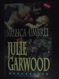 Muzica umbrei-Julie Garwood