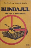 Blindajul. Protectie si Vulnerabilitate - Vladimir Lungu, Editura Militara 1980, Carte Politista, Romana, 195 Pagini
