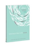 What Does It Mean to Be Chosen?, Volume 1: An Interactive Bible Study