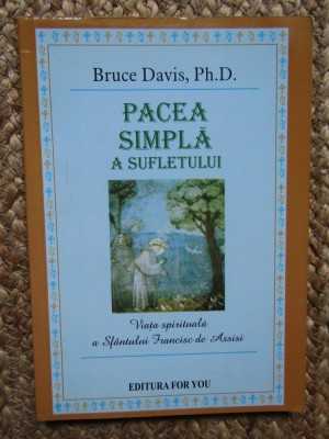 Bruce Davis - Pacea simpla a sufletului (editia 2004) foto