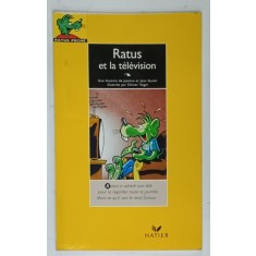 RATUS ET LA TELEVISION par JEANINE et JEAN GUION , illustree par OLIVIER VOGEL , 1991