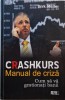 Crashkurs. Manual de criza. Cum sa gestionati banii &ndash; Dirk Muller - Carte