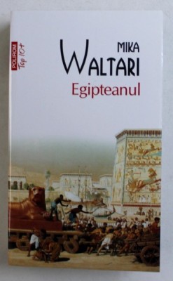 EGIPTEANUL de MIKA WALTARI , 2015 *BLOC DE FILE INGALBENIT foto