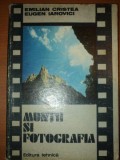 MUNTII SI FOTOGRAFIA - EMILIAN CRISTEA , EUGEN IAROVICI 1980