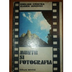 MUNTII SI FOTOGRAFIA - EMILIAN CRISTEA , EUGEN IAROVICI 1980