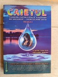 Cartea &bdquo;Caietul Taberei Spirituale Yoghine de Vacanță &ndash; Herculane 2016, Volumul 2&rdquo;,