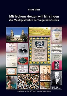 Mit frohem Herzen will ich singen : Zur Musikgeschichte der Ungarndeutschen. foto