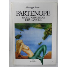 PARTENOPE , STORIA NAPULITANA E DA CANZONA di GIUSEPPE RUSSO , VERSURI IN LIMBA ITALIANA , 1987