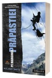 Pe marginea prăpastiei - Paperback brosat - Roland Smith - Act și Politon