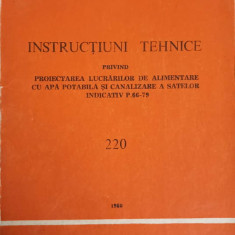 INSTRUCTIUNI TEHNICE PRIVIND PROIECTAREA LUCRARILOR DE ALIMENTARE CU APA POTABILA SI CANALIZARE A SATELOR. INDIC