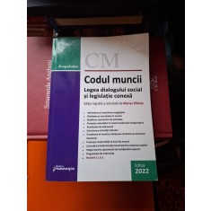 Codul muncii , legea dialogului social si legislatie conexa - Marius Eftimie