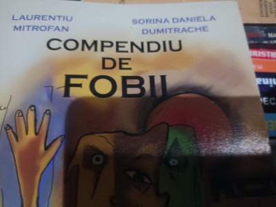 COMPENDIU DE FOBII - MITROFAN, DUMITRACHE, ED SPER, 2012, 233 PAG foto