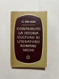 G. Mihaila - Contributii la istoria culturii si literaturii romane vechi