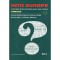 Into Europe - Prepare for Modern English Exams - Listening + 2 CD - Feh&eacute;rv&aacute;ryn&eacute; Horv&aacute;th Katalin